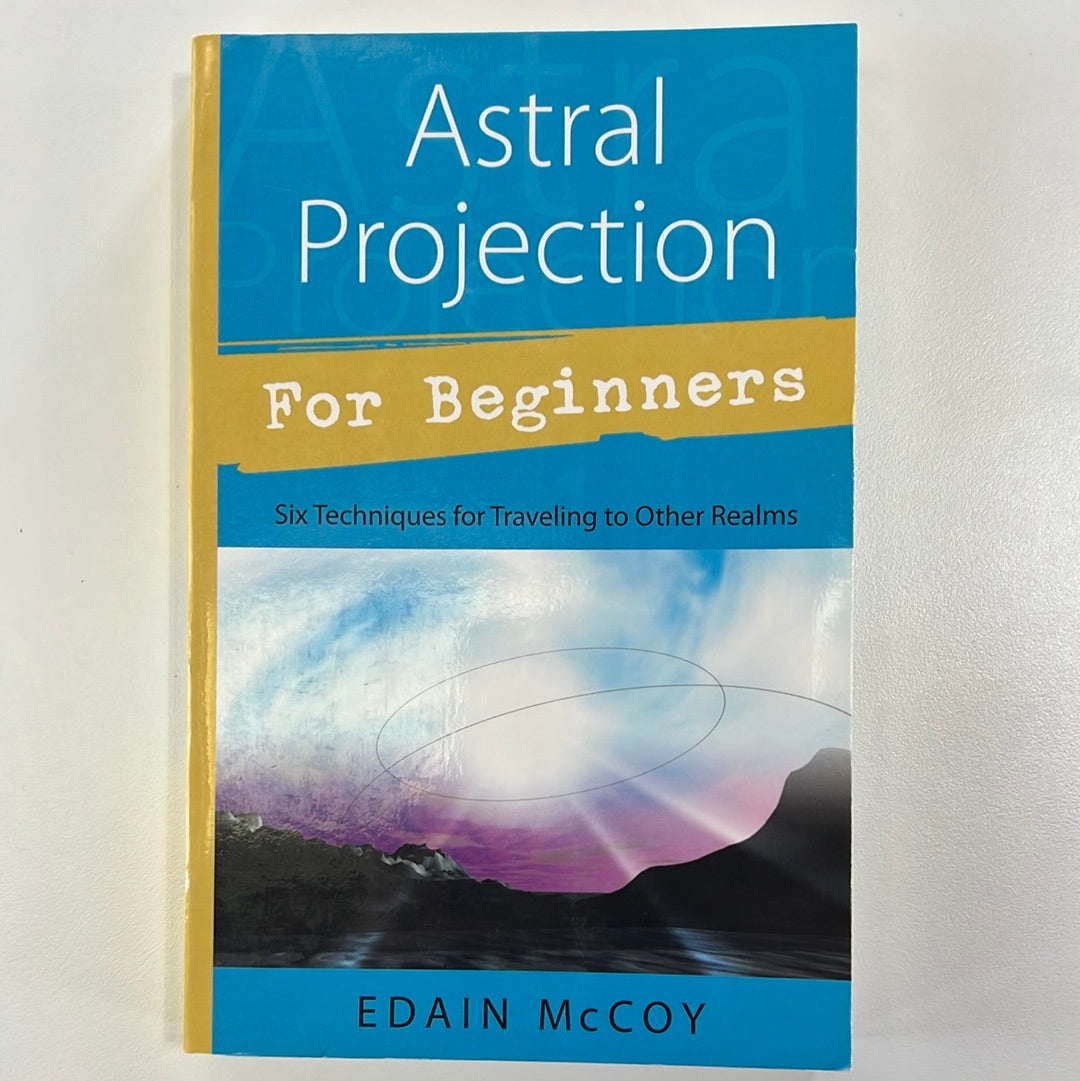 Astral Projection For Beginners