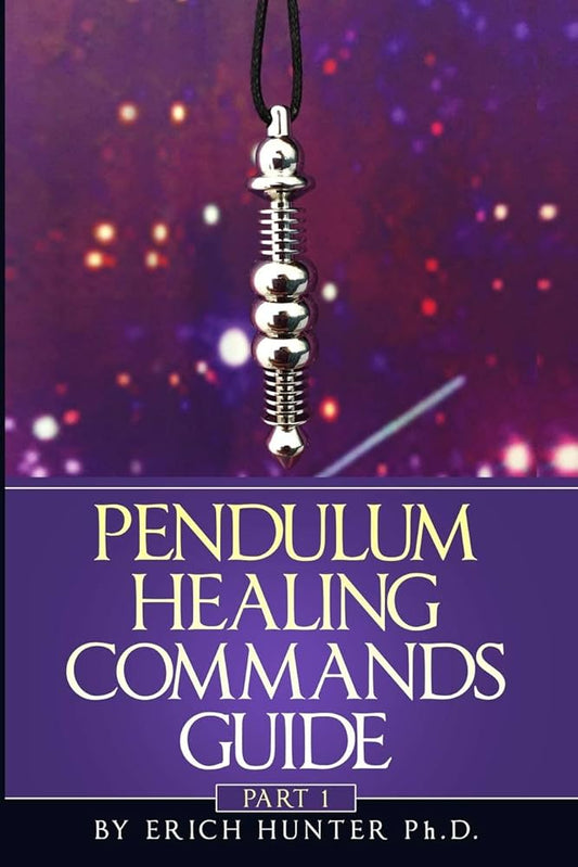 Pendulum Healing Commands Guide Part 1