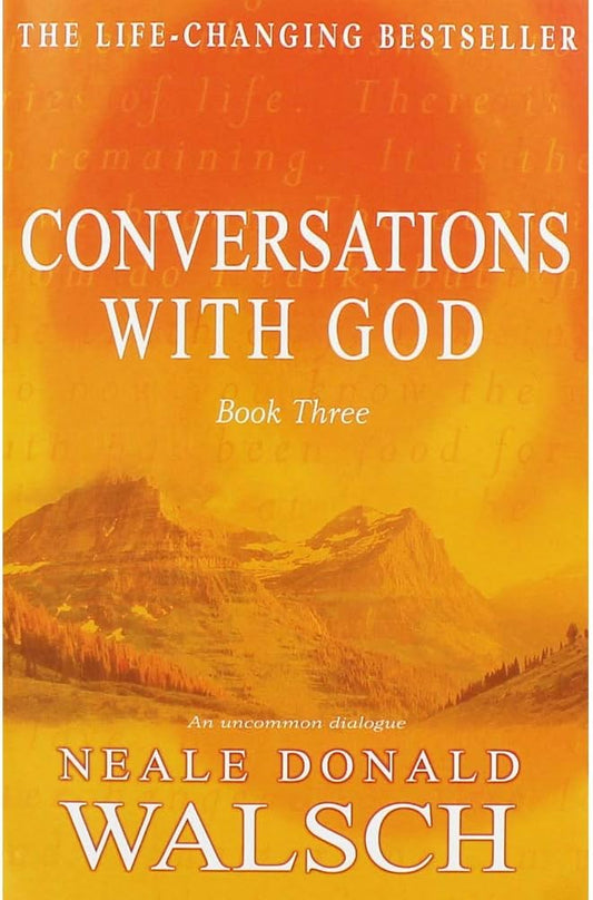 Conversations with God Book 3